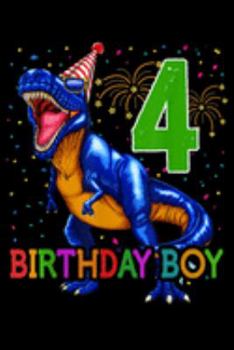 Paperback 4 Birthday boy: Boys Rawr Im 4 4Th Birthday Dinosaur S Dinosaur Gift Journal/Notebook Blank Lined Ruled 6X9 100 Pages Book