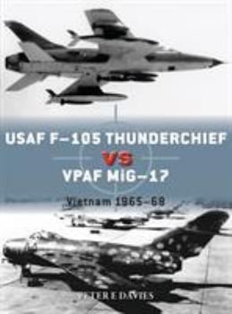 Paperback USAF F-105 Thunderchief Vs Vpaf Mig-17: Vietnam 1965-68 Book