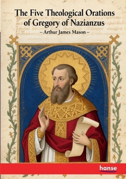 Paperback The Five Theological Orations of Gregory of Nazianzus Book
