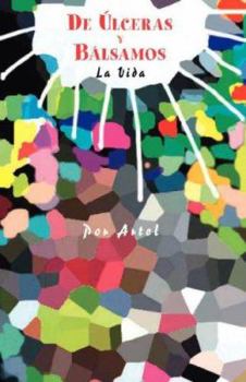 Hardcover de Lceras y Blsamos: La Vida [Spanish] Book