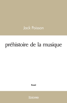 Paperback Préhistoire de la musique [French] Book
