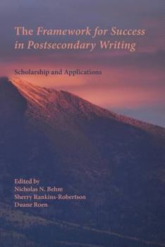 Paperback The Framework for Success in Postsecondary Writing: Scholarship and Applications Book