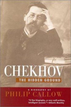 Paperback Chekhov: The Hidden Ground Book