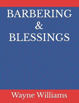 Paperback Barbering & Blessings: God Book