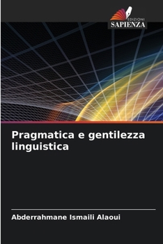 Paperback Pragmatica e gentilezza linguistica [Italian] Book