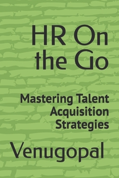 Paperback HR On the Go: Mastering Talent Acquisition Strategies Book