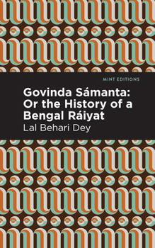 Paperback Govinda Sámanta: Or the History of a Bengal Ráiyat Book