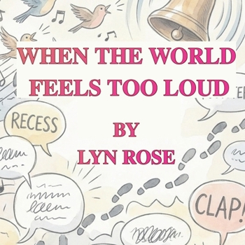 Paperback When The World Feels To Loud Book