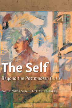 Paperback The Self: Beyond the Postmodern Crisis Book