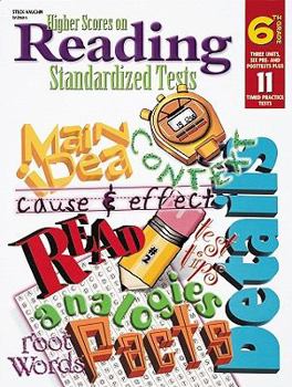 Paperback Steck Vaughn Higher Scores on Reading Standardized Tests: Student Test Grade 6 Book