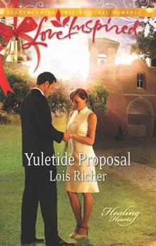 Yuletide Proposal - Book #2 of the Healing Hearts