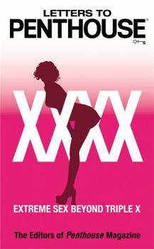 Mass Market Paperback Letters to Penthouse XXXX: Extreme Sex Beyond Triple X Book