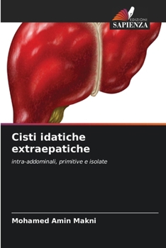 Cisti idatiche extraepatiche (Italian Edition)