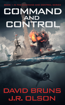 Command and Control - Book #1 of the Command and Control