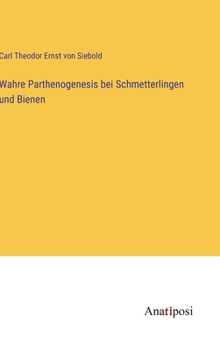 Hardcover Wahre Parthenogenesis bei Schmetterlingen und Bienen [German] Book