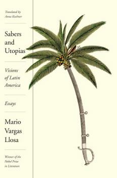 Hardcover Sabers and Utopias: Visions of Latin America: Essays Book