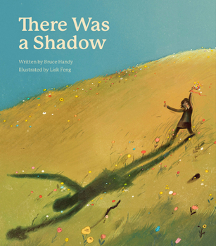 Hardcover There Was a Shadow: A Picture Book