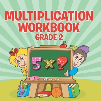 Paperback Multiplication Workbook Grade 2 Book