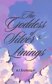 Paperback The Goddess of Silver Linings Book