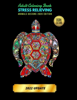 Adult Coloring Book: Stress Relieving Animals Designs 2020 EDITION (Craftcolor)
