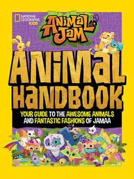 Hardcover Animal Jam: Animal Handbook: Your Guide to the Awesome Animals and Fantastic Fashions of Jamaa Book