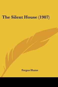 Paperback The Silent House (1907) Book