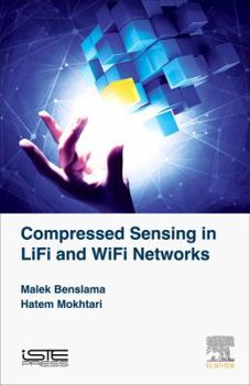 Hardcover Compressed Sensing in Li-Fi and Wi-Fi Networks Book
