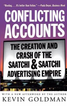 Paperback Conflicting Accounts: The Creation and Crash of the Saatchi and Saatchi Advertising Empire Book