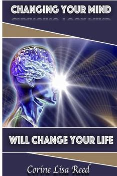 Paperback Changing Your Mind Will Change Your Life Book