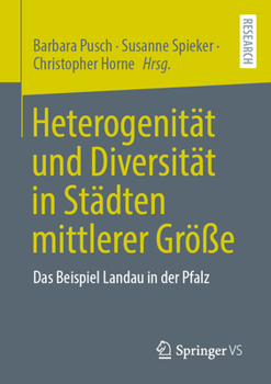 Paperback Heterogenität Und Diversität in Städten Mittlerer Größe: Das Beispiel Landau in Der Pfalz [German] Book