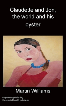 Claudette and Jon, the world and his oyster