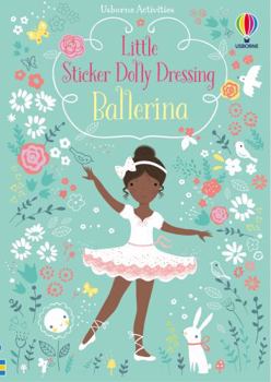 Sticker Dolly Dressing Ballerinas - Book  of the Usborne Little Sticker Dolly Dressing