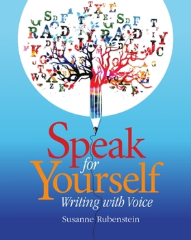 Paperback Speak for Yourself: Writing with Voice Book