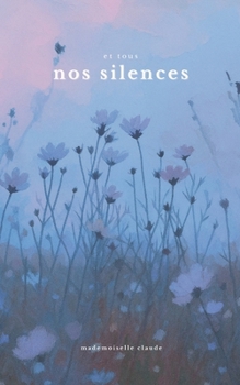 Paperback Et Tous Nos Silences [French] Book