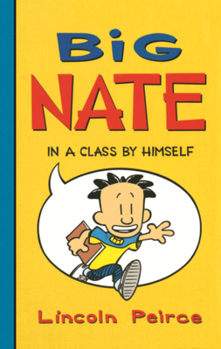 Library Binding Big Nate: In a Class by Himself Book