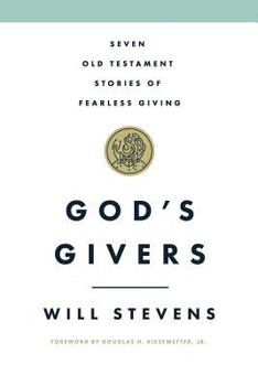 Paperback God's Givers: Seven Old Testament Stories of Fearless Giving Book