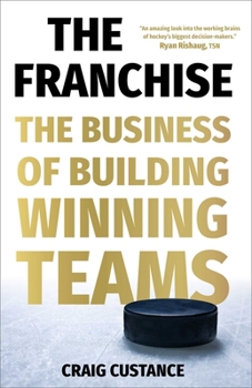 Hardcover The Franchise: The Business of Building Winning Teams Book