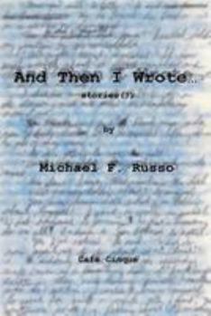 Paperback And Then I Wrote...: stories (?) by Book