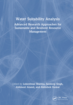 Hardcover Water Suitability Analysis: Advanced Research Approaches for Sustainable and Resilient Resource Management Book