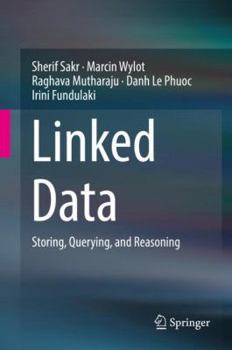 Hardcover Linked Data: Storing, Querying, and Reasoning Book