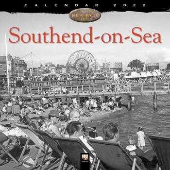 Calendar Southend-On-Sea Heritage Wall Calendar 2022 (Art Calendar) Book