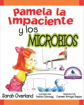 Paperback Pamela la Impaciente y los Microbios [Spanish] Book