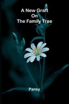 Paperback A new graft on the family tree Book