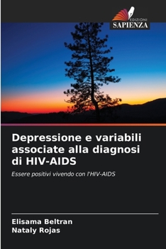 Paperback Depressione e variabili associate alla diagnosi di HIV-AIDS [Italian] Book