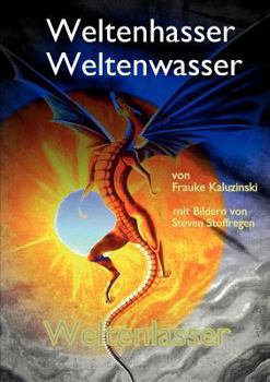Paperback Weltenhasser Weltenwasser Weltenlasser [German] Book