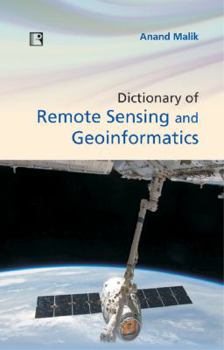 Hardcover Dictionary of Remote Sensing and Geoinformatics Book