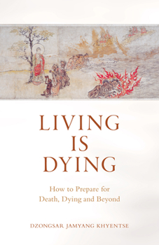 Paperback Living Is Dying: How to Prepare for Death, Dying and Beyond Book