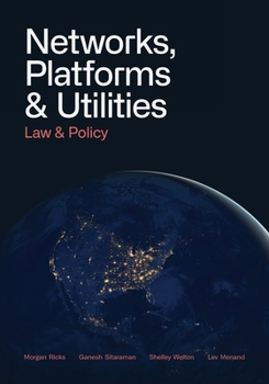 Paperback Networks, Platforms, and Utilities: Law and Policy Book