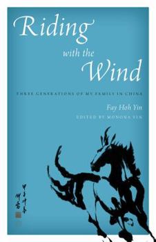 Paperback Riding with the Wind: Three Generations of My Family in China Book