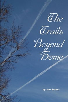 Paperback The Trails Beyond Home Book